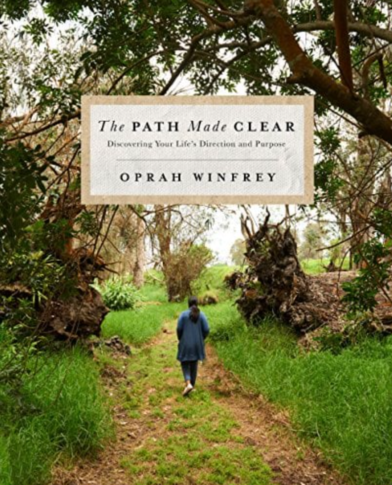 The Path Made Clear: Discovering Your Life's Direction and Purpose